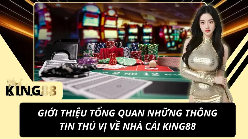 Trang Chủ 38 Giới thiệu về nhà cái KING88